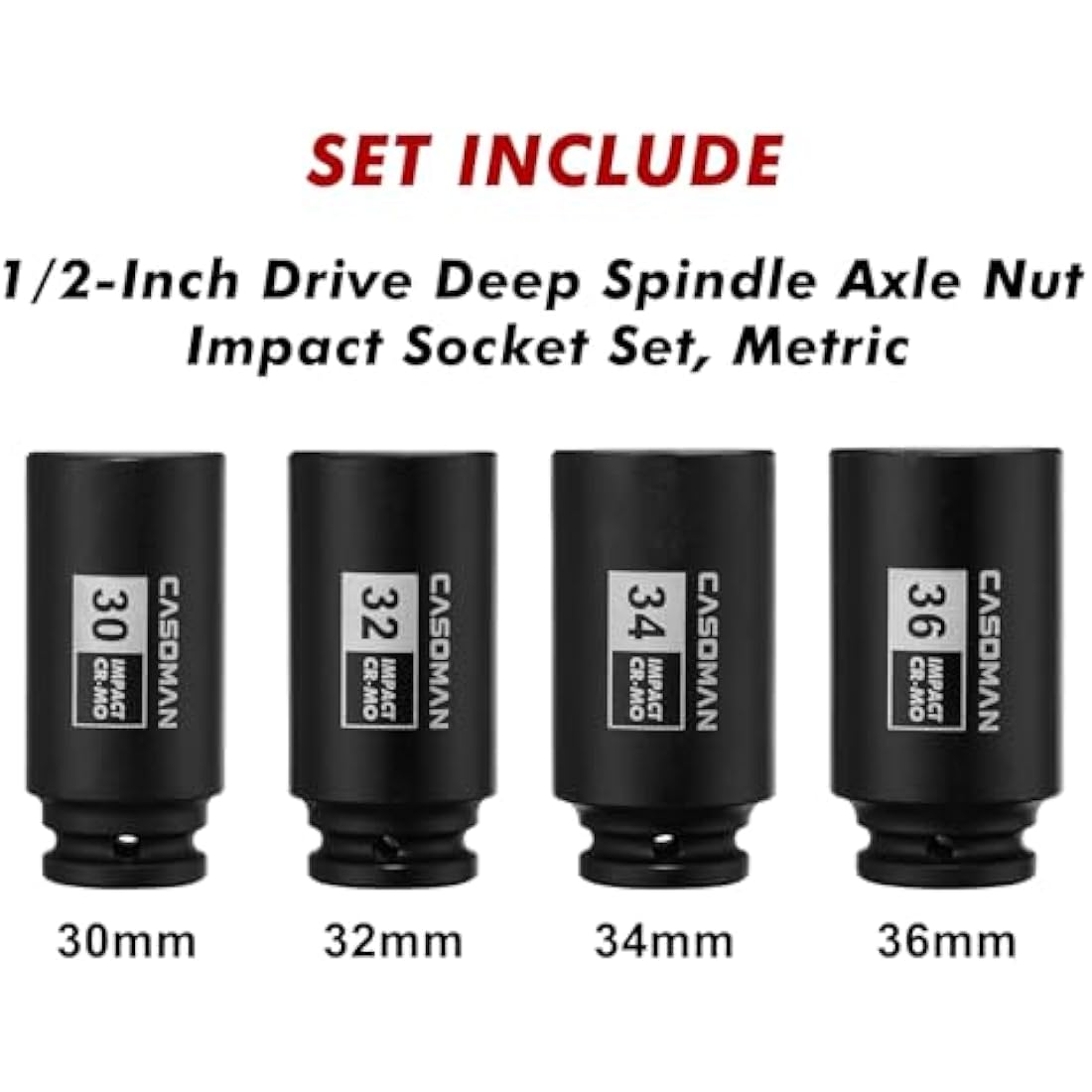 CASOMAN 4 Pieces 1/2" Dr. Heavy Duty Impact Socket Set, 12-Point, Metric, CR-MO, 30,32,34,36mm, 1/2-Inch Drive Deep Spindle Axle Nut Impact Socket Set