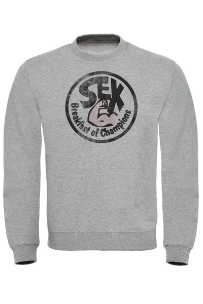 Sex Breakfast of Champions Sweatshirt