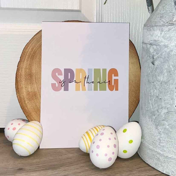 Spring Is In The Air Multi Colour Spring Seasonal Wall Home Decor Print
