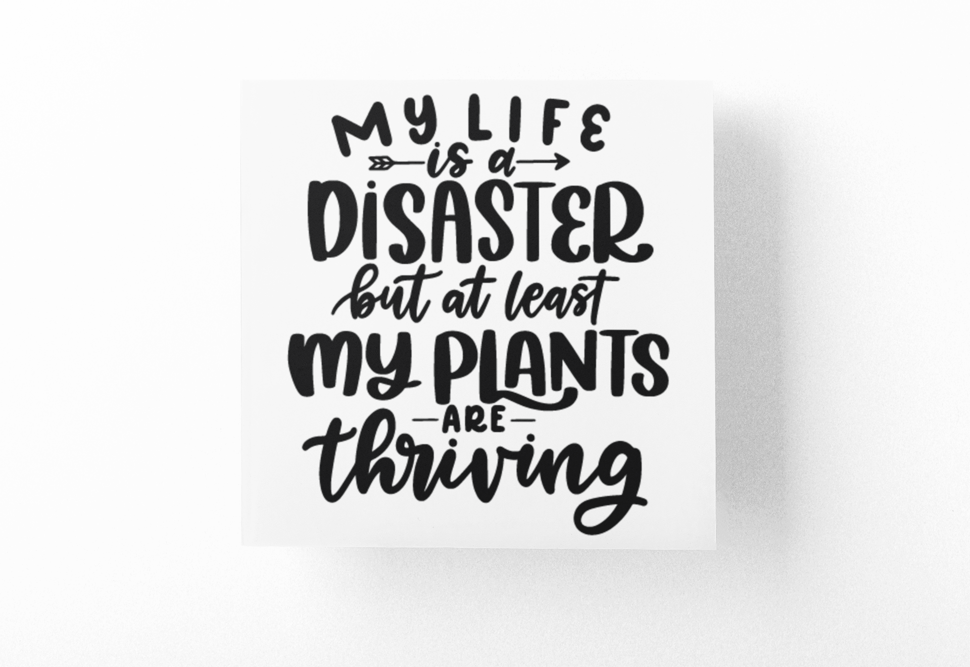 My Life Is A Disaster Plant Mom Sticker