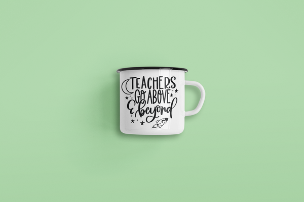 Teachers Go Above And Beyond Teacher Mug